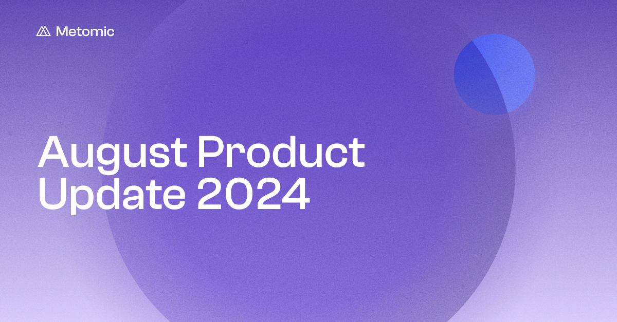 August Product Update 2024