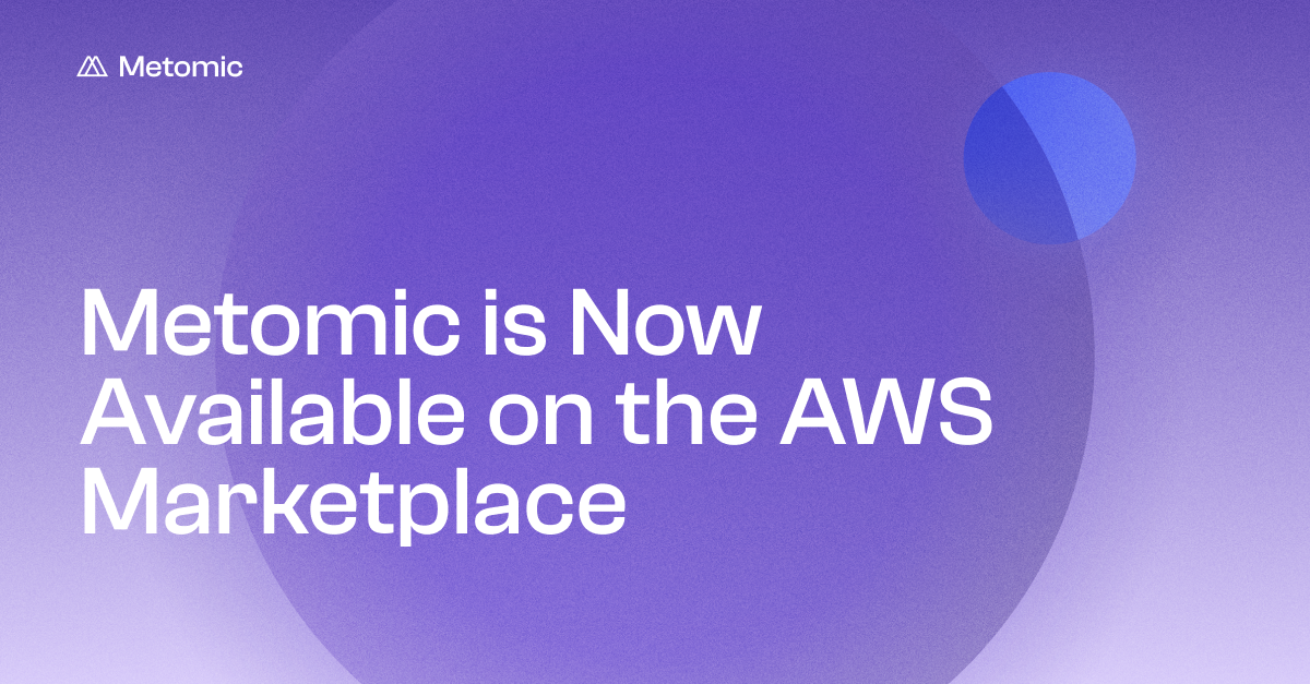 Metomic is Now Available on the AWS Marketplace